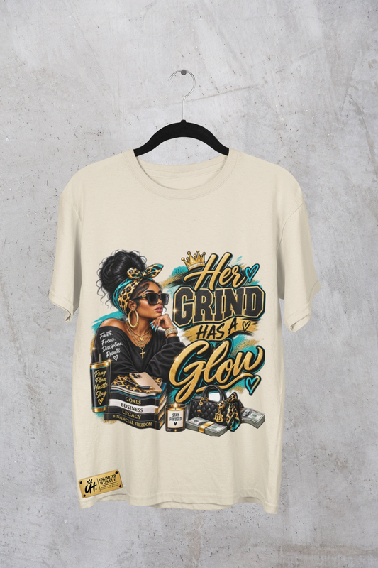Her Grind Has a Glow T-Shirt