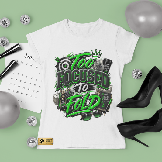 Too Focused to Fold T-Shirt